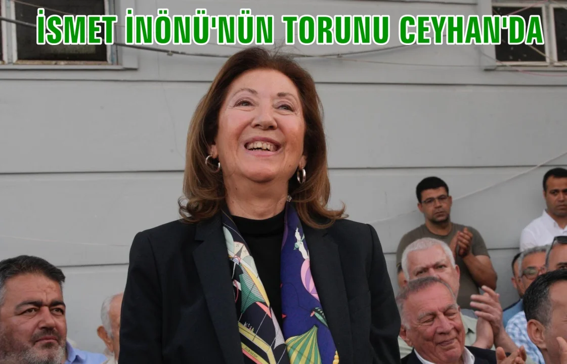 İnönü Ve Aydar Torunları Ceyhan Kent Meydanı Açılışında Buluştu