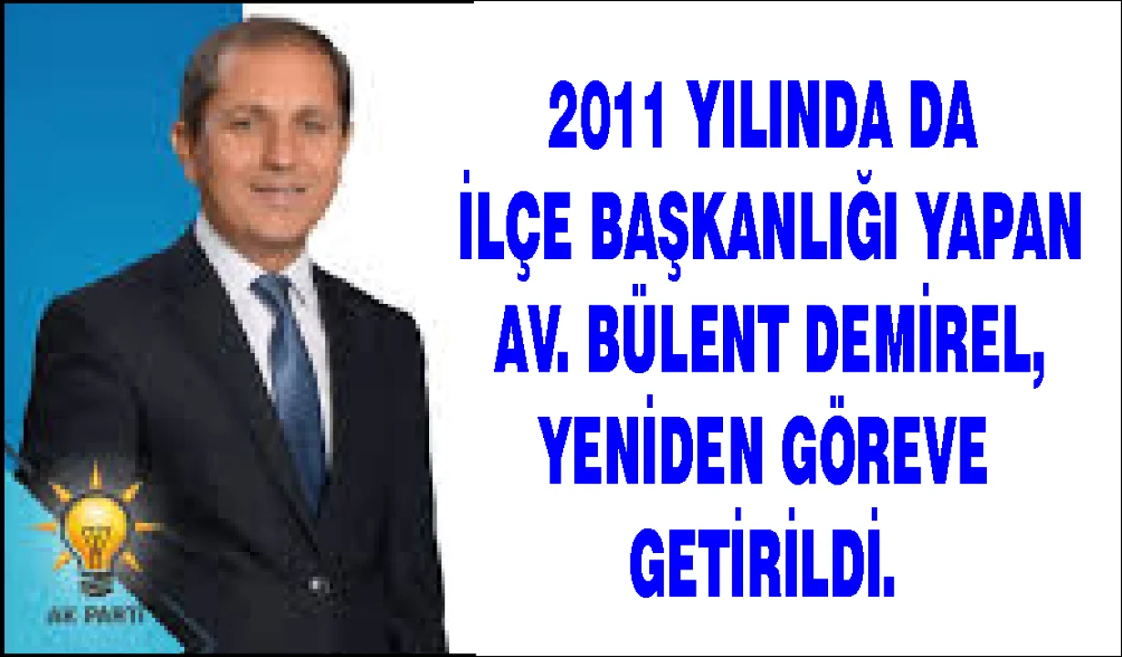 Ceyhan AK Parti’de Görev Av. Bülent Demirel’in